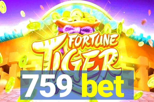 759 bet